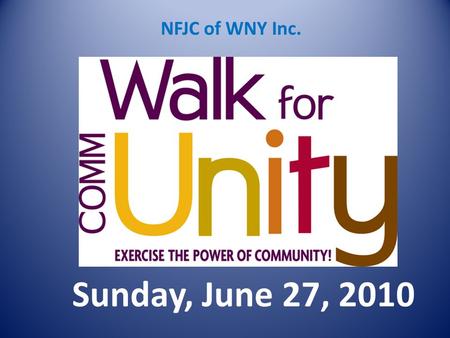 Sunday, June 27, 2010 NFJC of WNY Inc.. Meet the staff of the NFJC Lana Benatovich, President Lyn Leopold Executive Assistant Susan Croglio, First Time.