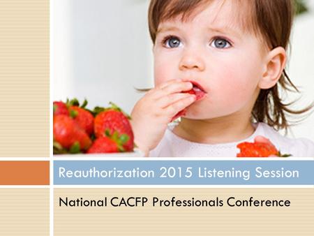 Reauthorization 2015 Listening Session