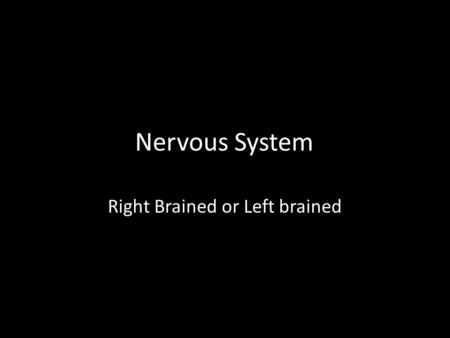 Nervous System Right Brained or Left brained. Spinning woman  sommer.com/braintest/