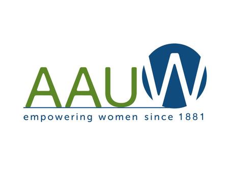 AAUW Funds Facts you need: It is important to totally understand the Funds area to be successful. Presenters: Tena Gallagher and Roseann Krane.