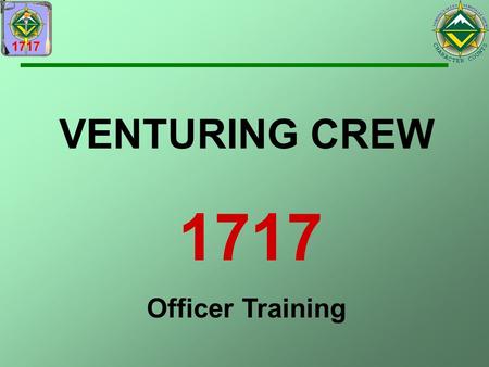 VENTURING CREW 1717 Officer Training.