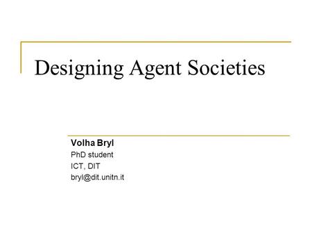 Designing Agent Societies