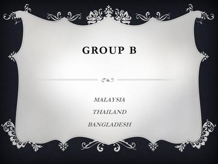 GROUP B MALAYSIA THAILAND BANGLADESH. OUTPUT OF THE WS  Learn how to develop the policy and strategy for RWM  Learn the experiences from other countries.