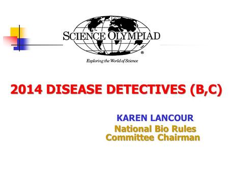 2014 DISEASE DETECTIVES (B,C)