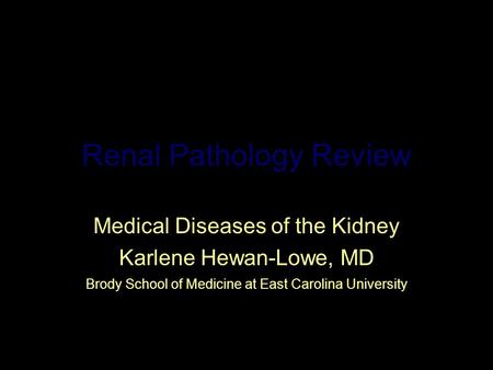 Renal Pathology Review