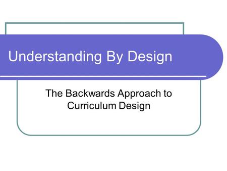 Understanding By Design