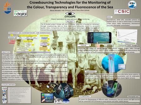 Crowdsourcing Technologies for the Monitoring of the Colour, Transparency and Fluorescence of the Sea Marcel Wernand; Luigi Ceccaroni; Jaume Piera; Oliver.