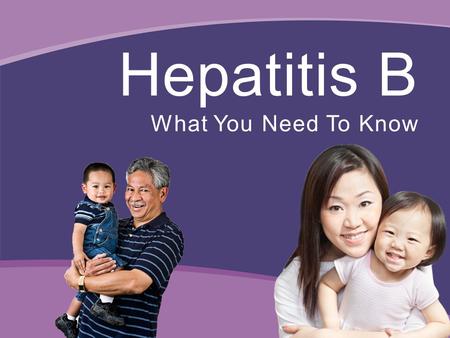 Hepatitis B What You Need To Know