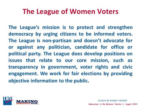 The League of Women Voters