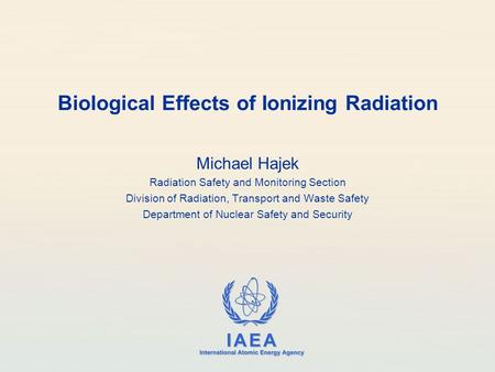 Biological Effects of Ionizing Radiation