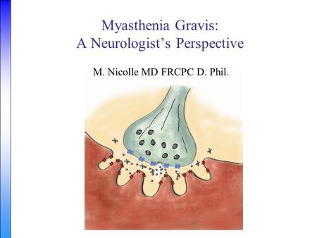 Myasthenia Gravis: A Neurologist’s Perspective