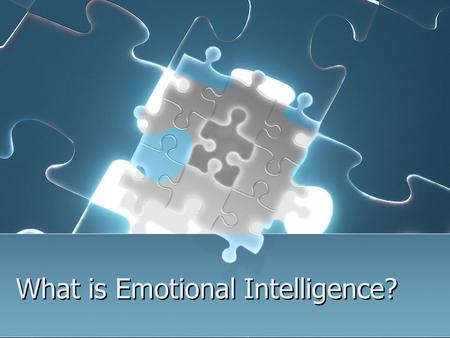 What is Emotional Intelligence?. Emotional intelligence is about managing our emotions intelligently. It is the ability to understand our own feelings.