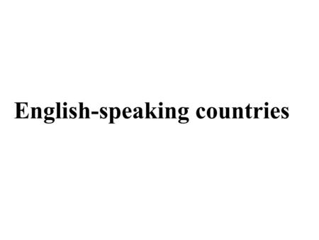 English-speaking countries