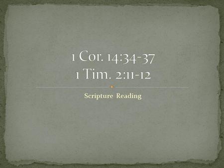 Scripture Reading. We often focus on the limitations of women in the assembly. At the church of Rome, we read about the following: Romans 16: Vs 1-2.