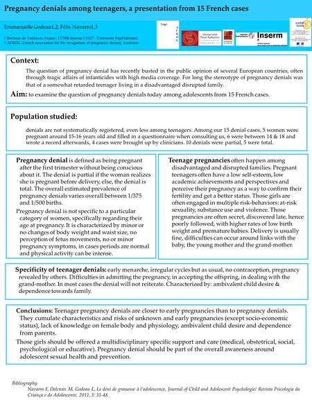 Context: The question of pregnancy denial has recently busted in the public opinion of several European countries, often through tragic affairs of infanticides.