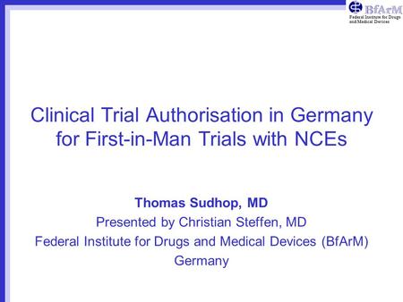 Thomas Sudhop, MD Presented by Christian Steffen, MD