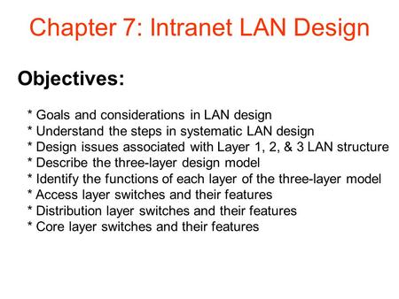 Chapter 7: Intranet LAN Design