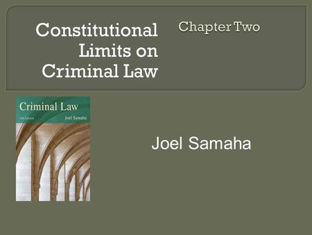 Constitutional Limits on Criminal Law