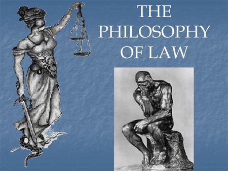 THE PHILOSOPHY OF LAW.