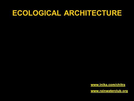 ECOLOGICAL ARCHITECTURE