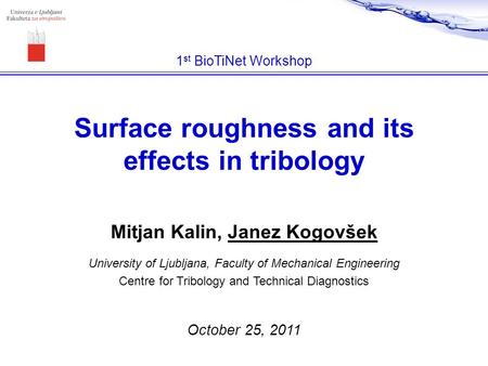 Surface roughness and its effects in tribology