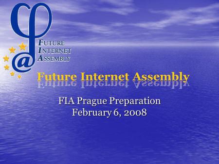 FIA Prague Preparation February 6, 2008. Scenario planning approach We cannot predict the future We cannot predict the future We do understand the drivers.