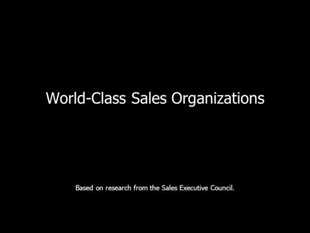 World-Class Sales Organizations