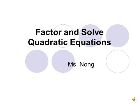 Factor and Solve Quadratic Equations