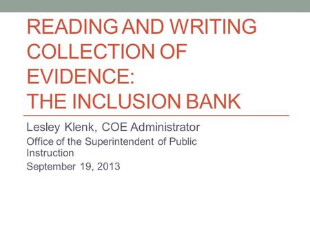 Reading and Writing Collection of Evidence: The Inclusion Bank