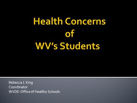 Health Concerns of WV’s Students