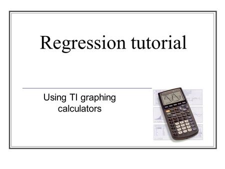 Using TI graphing calculators