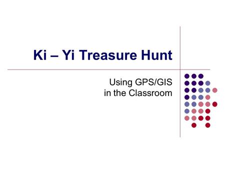 Using GPS/GIS in the Classroom