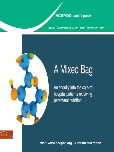 NCEPOD audit pack Visit www.ncepod.org.uk for the full report.