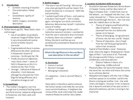 What is the significance in the way Barry uses description in the narrative? 1.Introduction Symbolic meaning of location Characterisation- Father Gaunt.
