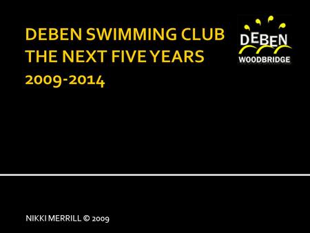 NIKKI MERRILL © 2009 2009 – 2010 Teaching Section Teachers – Helper to L2 Parental help Valuing volunteers.