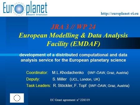 JRA 3 // WP 24 European Modelling & Data Analysis Facility (EMDAF) development of a distributed computational and data analysis.