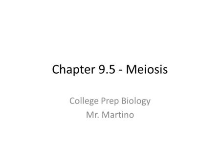 College Prep Biology Mr. Martino