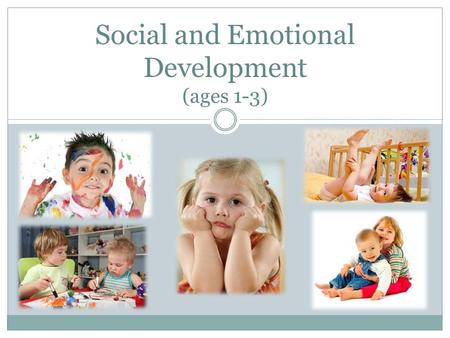 Social and Emotional Development