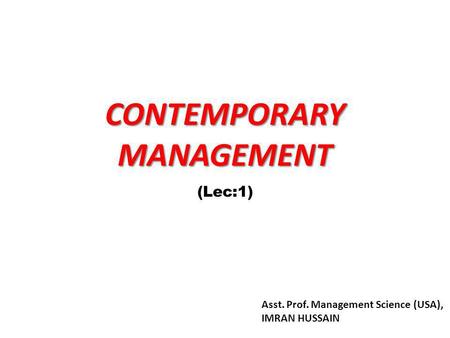 CONTEMPORARY MANAGEMENT