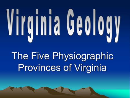 The Five Physiographic Provinces of Virginia