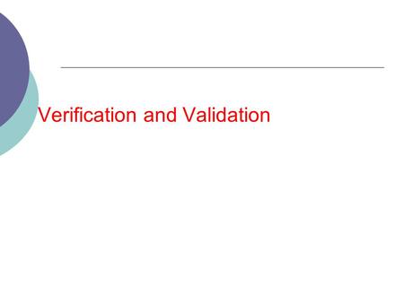 Verification and Validation