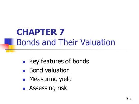 CHAPTER 7 Bonds and Their Valuation