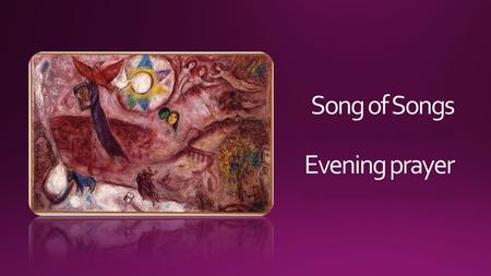 Song of Songs Evening prayer