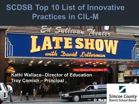 SCDSB Top 10 List of Innovative Practices in CIL-M