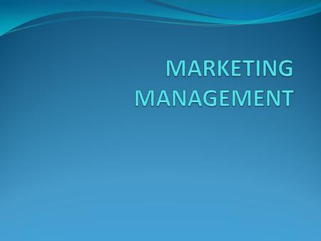 MARKETING MANAGEMENT.