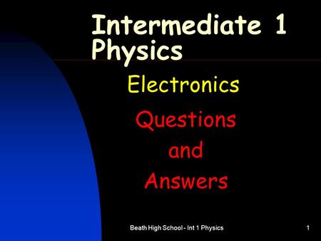 Beath High School - Int 1 Physics