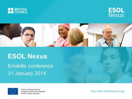 Emskills conference 31 January 2014 ESOL Nexus.