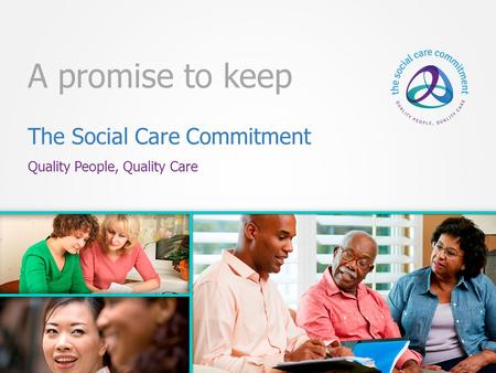 A promise to keep The Social Care Commitment