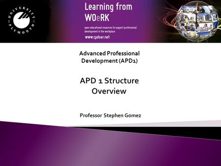 Professor Stephen Gomez Advanced Professional Development (APD1)