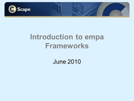 Introduction to empa Frameworks June 2010. Alan Coole Development Director Paul Windle Framework Development Manager Dave Lowe Vbd Consultants.